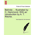 Belinda ... Illustrated by C. Hammond. With an introduction by A. T. Ritchie.