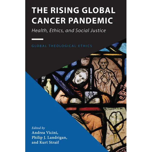 The Rising Global Cancer Pandemic