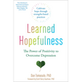 Learned Hopefulness: The Power of Positivity to Overcome Depression