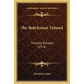 The Babylonian Talmud: Tractate Berakot (1921)