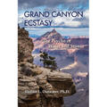Grand Canyon Ecstasy: The Psyche of Water and Stone