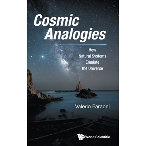 Cosmic Analogies: How Natural Systems Emulate the Universe