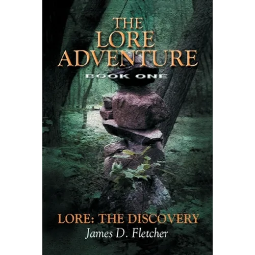 Lore Adventure: Lore: The Discovery