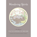 Wandering Spirits: Chen Shiyuan's Encyclopedia of Dreams
