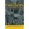The Children's Crusade: Medieval History, Modern Mythistory
