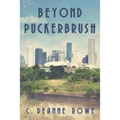 Beyond Puckerbrush