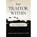 Your Traitor Within: A Year of Journaling Prompts for Healing and Empowerment