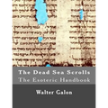 The Esoteric Handbook: The Dead Sea Scrolls