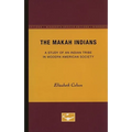 The Makah Indians: A Study of an Indian Tribe in Modern American Society