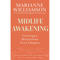 Midlife Awakening: Creating a Miraculous Next Chapter