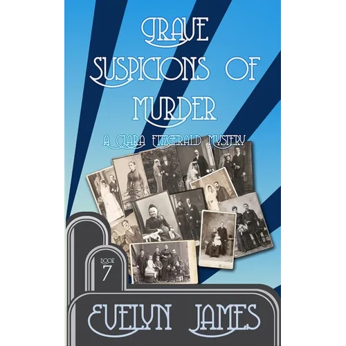 Grave Suspicions of Murder: A Clara Fitzgerald Mystery