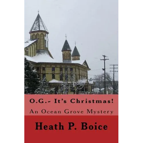 O.G.- It's Christmas: An Ocean Grove Mystery