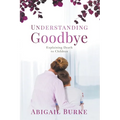Understanding Goodbye