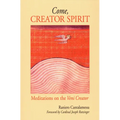 Come, Creator Spirit: Meditations on the Veni Creator