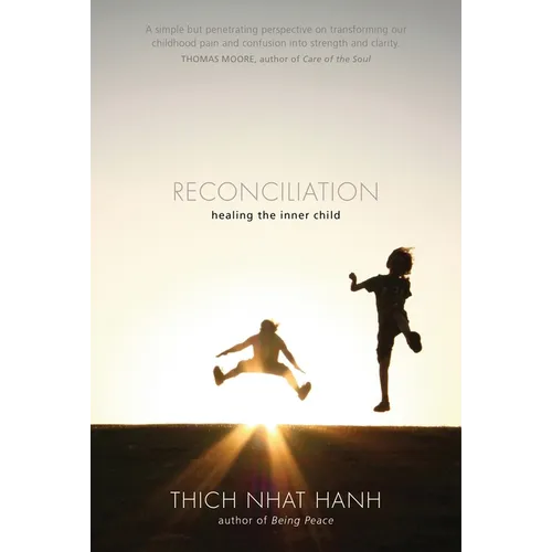 Reconciliation: Healing the Inner Child