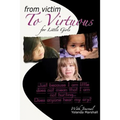 From Victim to Virtuous for Little Girls