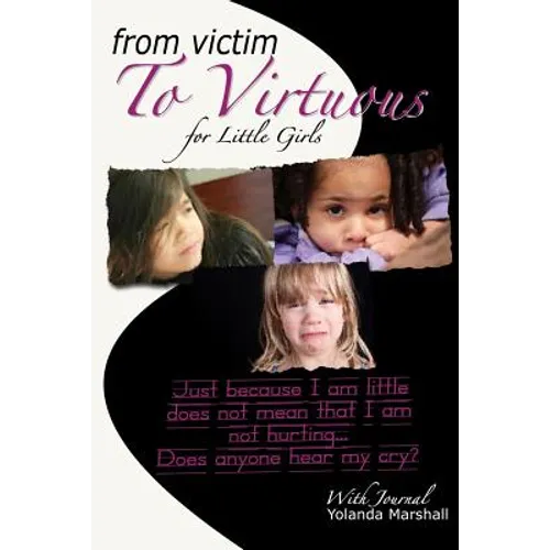 From Victim to Virtuous for Little Girls