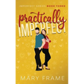 Practically Imperfect