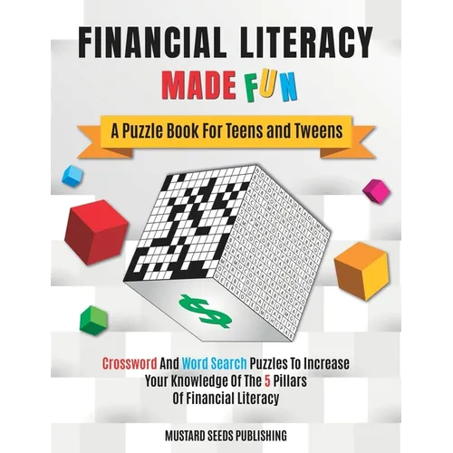 Financial Literacy Made Fun: A Puzzle Book For Teens and Tweens