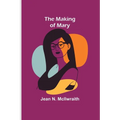 The Making of Mary