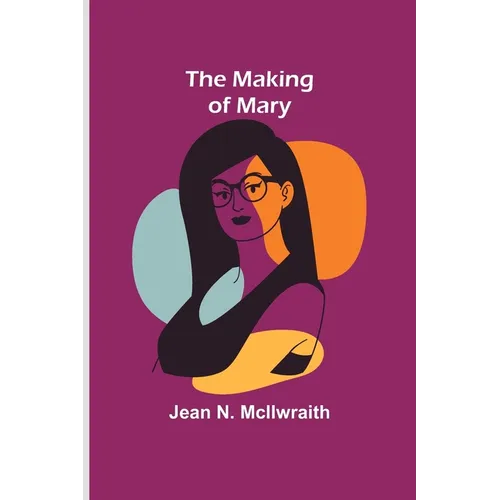 The Making of Mary