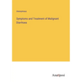 Symptoms and Treatment of Malignant Diarrhoea