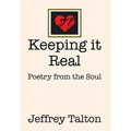 Keeping it Real: Poetry from the Soul