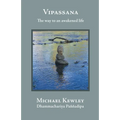Vipassana - The Way to an Awakened Life