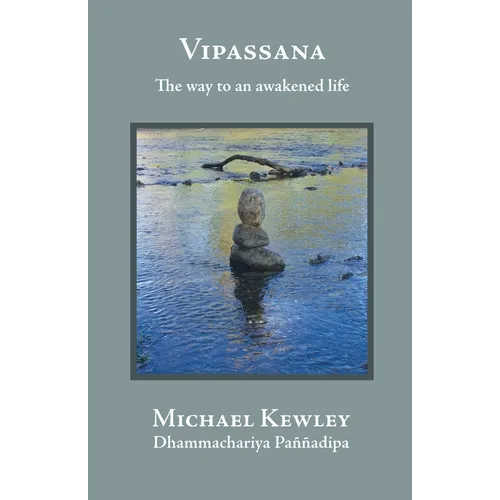 Vipassana - The Way to an Awakened Life