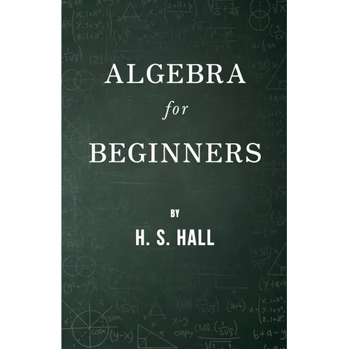 Algebra for Beginners