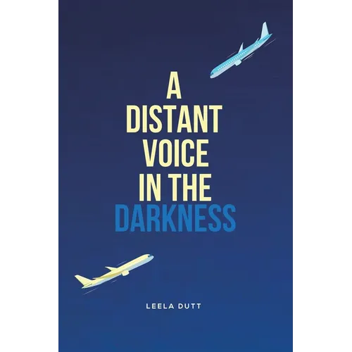 A Distant Voice in the Darkness