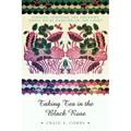Taking Tea in the Black Rose: Singing Through the Shadows Until We're Dancing in the Light