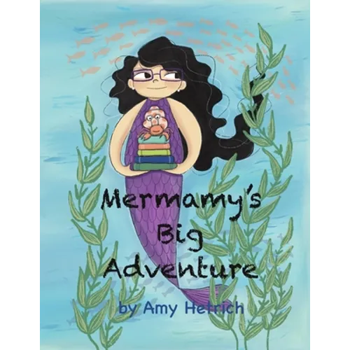Mermamy's Big Adventure