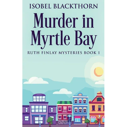 Murder In Myrtle Bay