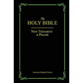 The Holy Bible: New Testament & Psalms
