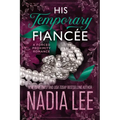 His Temporary Fiancée: A Forced Proximity Romance