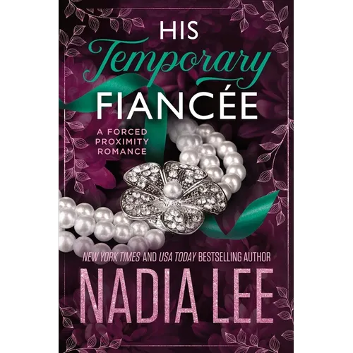 His Temporary Fiancée: A Forced Proximity Romance