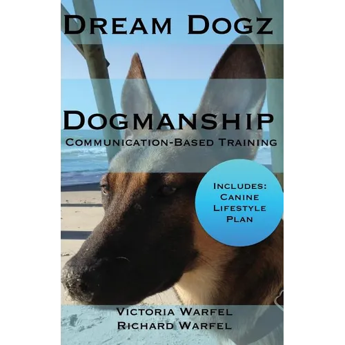 Dogmanship: Communication-Based Training