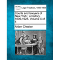Courts and lawyers of New York: a history, 1609-1925. Volume 4 of 4