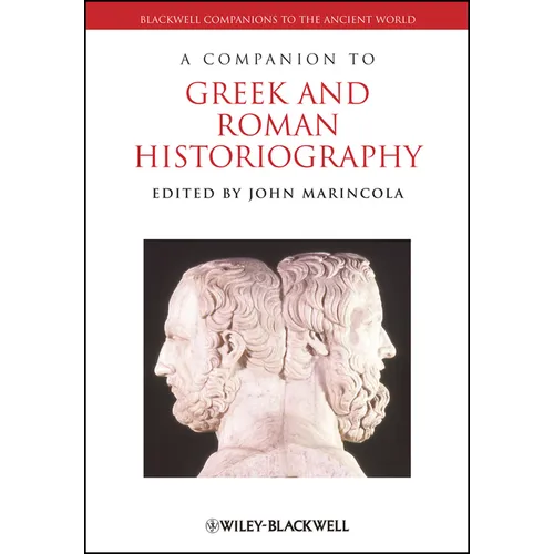 Companion Greek Roman Historiography