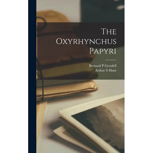 The Oxyrhynchus Papyri