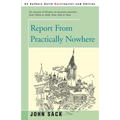 Report from Practically Nowhere