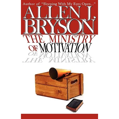 The Ministry of Motivation