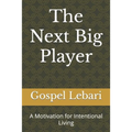 The Next Big Player: A Motivation for Intentional Living