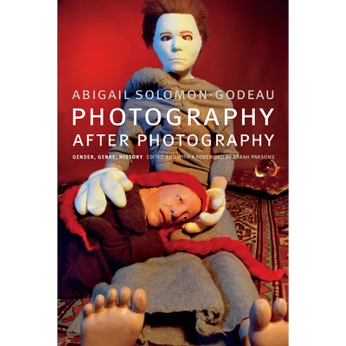 Photography after Photography: Gender, Genre, History