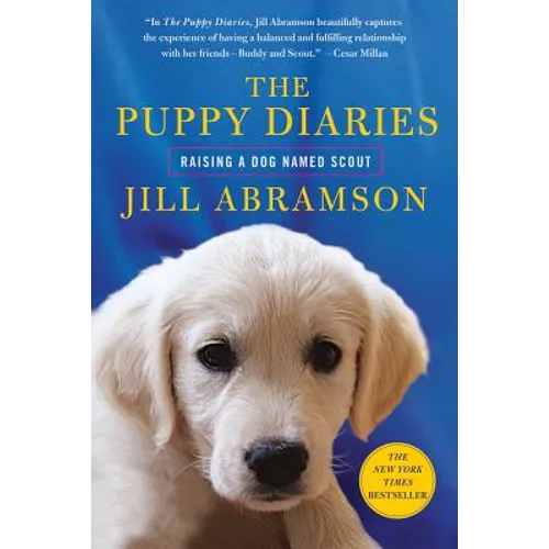 The Puppy Diaries: Raising a Dog Named Scout