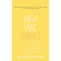 High Vibe Habits
