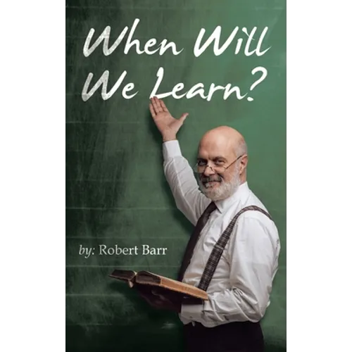 When Will We Learn?