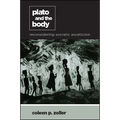 Plato and the Body: Reconsidering Socratic Asceticism