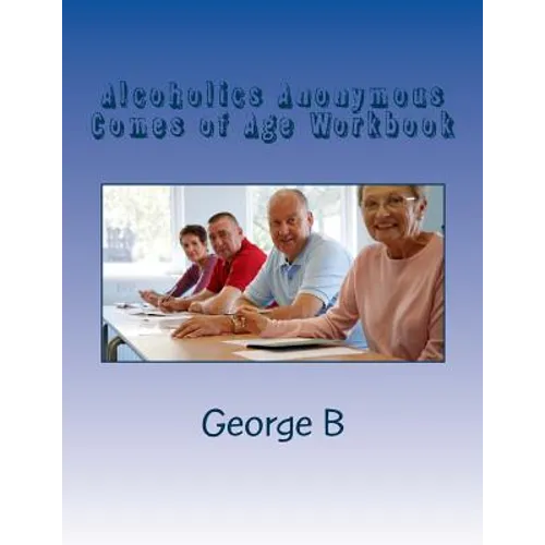 Alcoholics Anonymous Comes of Age Workbook